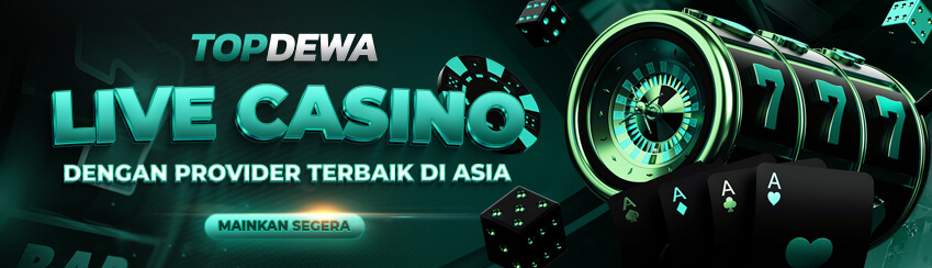 LIVECASINO TERBAIK TOPDEWA